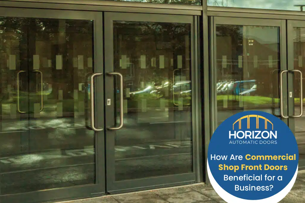 How Are Commercial Shop Front Doors Beneficial for a Business