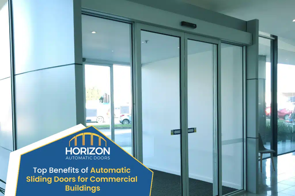 Top Benefits of Automatic Sliding Doors for Commercial Buildings